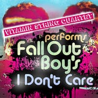 Vitamin String Quartet Performs Fall Out Boy's I Don't Care