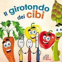 Il girotondo dei cibi