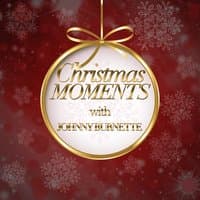 Christmas Moments with Johnny Burnette