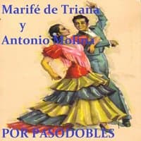 Marifé de Triana y Antonio Molina por Pasodobles