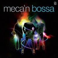 Meca'n Bossa