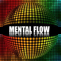 Mental Flow