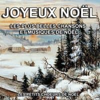 Joyeux Noël : Les plus belles chansons et musiques de Noël