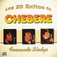 Los 20 Éxitos de Chebere