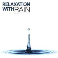 Relaxation with Rain