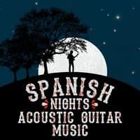 Spanish Nights: Acoustic Guitar Music