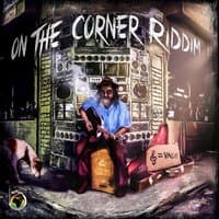 On the Corner Riddim