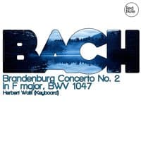 Bach: Brandenburg Concerto No. 2 in F major, BWV 1047