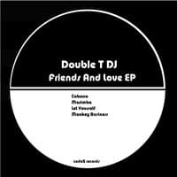 Friends and Love Ep