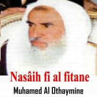 Nasâih Fi Al Fitane