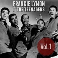 Frankie Lymon & The Teenagers, Vol. 1