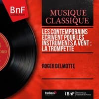 Les contemporains écrivent pour les instruments à vent : La trompette