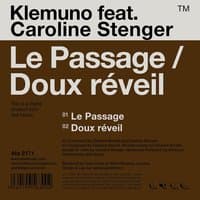 Le passage / Doux réveil