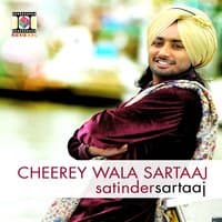 Cheerey Wala Sartaaj