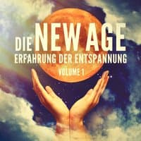 Die New Age Erfahrung der Entspannung, Vol. 1