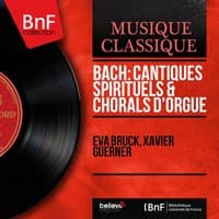 Bach: Cantiques spirituels & Chorals d'orgue