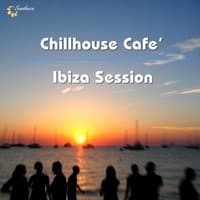 Chillhouse Cafe' - Ibiza Session