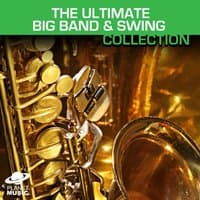 The Essential Big Band and Swing Collection