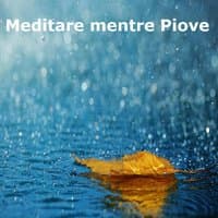 Meditare mentre piove