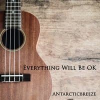 Everything Will Be OK