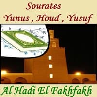 Sourates Yunus , Houd , Yusuf