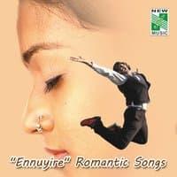 "Ennuyire" Romantic Songs