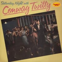 Saturday Night With Conway Twitty : Rarity Music Pop, Vol. 28