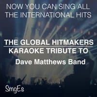 The Global HitMakers: Dave Matthews Band