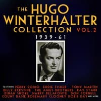 The Hugo Winterhalter Collection 1939-62, Vol. 2