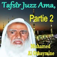 Tafsîr Juzz Ama, Partie 2