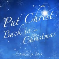 Put Christ Back in Christmas