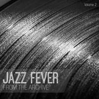 Jazz Fever: From the Archive, Vol. 2