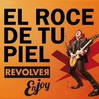 El roce de tu piel