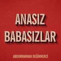 Anasız Babasızlar