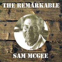 The Remarkable Sam Mcgee