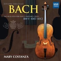 J.S. Bach: Six Suites for Unaccompanied Cello, BWV 1007-1012