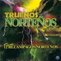 Truenos Norteños: 12 Relampagos Norteños