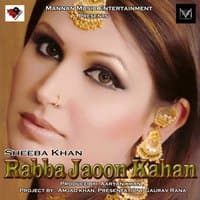 Rabba Jaoon Kahan