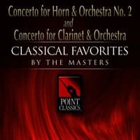 Concerto for Horn & Orchestra No. 2 & Concerto for Clarinet & Orchestra