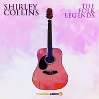 Shirley Collins - The Folk Legends