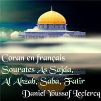 Sourates As Sajda, Al Ahzab, Saba, Fatir