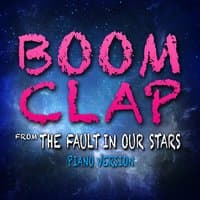 Boom Clap (From "The Fault in Our Stars")