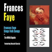 Frances Faye Sings Folk Songs + I'm Wild Again