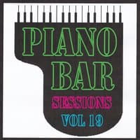 Piano bar sessions volume 19