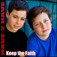 Keep The Faith