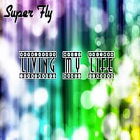 Livinig My Life