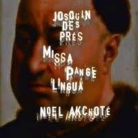 Josquin des Près: Missa "Pange lingua"