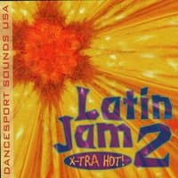 Latin Jam 2 : X-Tra Hot!