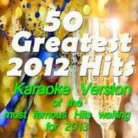 50 Greatest 2012 Hits