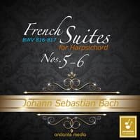 Johann Sebastian Bach: French Suites Nos. 5 & 6